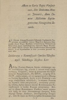 Actum in Curia Regia Varsaviensi, Die Undecima Mensis Januarii, Anno Domini Millesimo Septingentesimo Nonagesimo Secundo ... : Deklaracya o Kommissyach Cywilno-Woyskowych Wielkiego Xięstwa Litt.