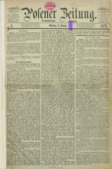 Posener Zeitung. Jg.73 [i.e.77], [№] 1 (3 Januar 1870) + dod.