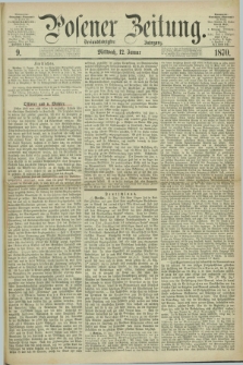 Posener Zeitung. Jg.73 [i.e.77], [№] 9 (12 Januar 1870) + dod.