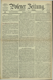Posener Zeitung. Jg.73 [i.e.77], [№] 13 (17 Januar 1870) + dod.