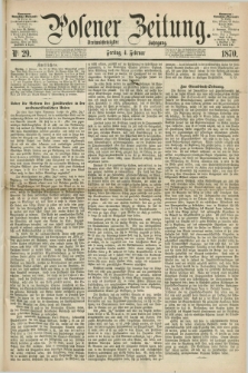 Posener Zeitung. Jg.73 [i.e.77], Nr. 29 (4 Februar 1870) + dod.