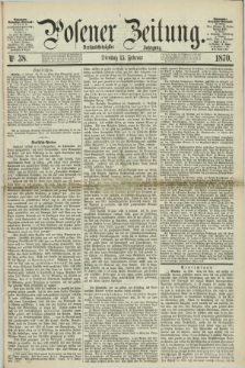Posener Zeitung. Jg.73 [i.e.77], Nr. 38 (15 Februar 1870) + dod.