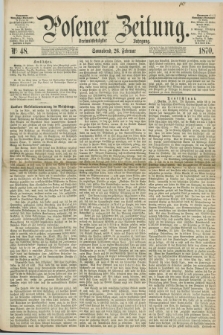 Posener Zeitung. Jg.73 [i.e.77], Nr. 48 (26 Februar 1870) + dod.