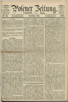 Posener Zeitung. Jg.73 [i.e.77], Nr. 52 (3 März 1870) + dod.