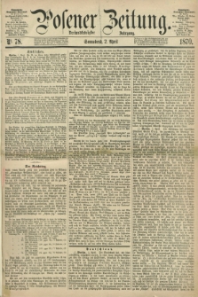 Posener Zeitung. Jg.73 [i.e.77], Nr. 78 (2 April 1870) + dod.