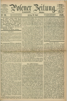 Posener Zeitung. Jg.73 [i.e.77], Nr. 99 (29 April 1870) + dod.