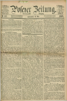 Posener Zeitung. Jg.73 [i.e.77], Nr. 117 (21 Mai 1870) + dod.