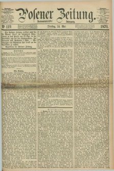 Posener Zeitung. Jg.73 [i.e.77], Nr. 119 (24 Mai 1870) + dod.