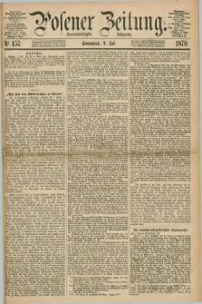 Posener Zeitung. Jg.73 [i.e.77], Nr. 157 (9 Juli 1870) + dod.