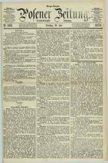 Posener Zeitung. Jg.73 [i.e.77], Nr. 168 (19 Juli 1870) - Morgen=Ausgabe.