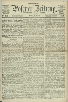 Posener Zeitung. Jg.73 [i.e.77], Nr. 191 (1 August 1870) - Nachmittags=Ausgabe. + dod.