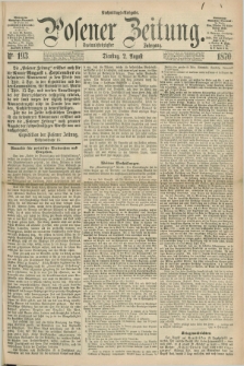 Posener Zeitung. Jg.73 [i.e.77], Nr. 193 (2 August 1870) - Nachmittags=Ausgabe. + dod.