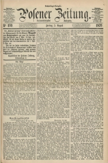 Posener Zeitung. Jg.73 [i.e.77], Nr. 199 (5 August 1870) - Nachmittags=Ausgabe. + dod.