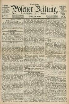 Posener Zeitung. Jg.73 [i.e.77], Nr. 222 (19 August 1870) - Morgen=Ausgabe.