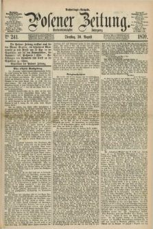 Posener Zeitung. Jg.73 [i.e.77], Nr. 241 (30 August 1870) - Nachmittags=Ausgabe. + dod.