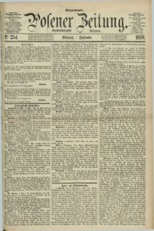 Posener Zeitung. Jg.73 [i.e.77], Nr. 254 (7 September 1870) - Morgen=Ausgabe.