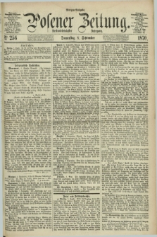 Posener Zeitung. Jg.73 [i.e.77], Nr. 256 (8 September 1870) - Morgen=Ausgabe.
