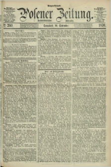 Posener Zeitung. Jg.73 [i.e.77], Nr. 260 (10 September 1870) - Morgen=Ausgabe.
