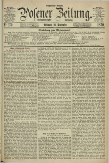 Posener Zeitung. Jg.73 [i.e.77], Nr. 279 (21 September 1870) - Nachmittags=Ausgabe. + dod.