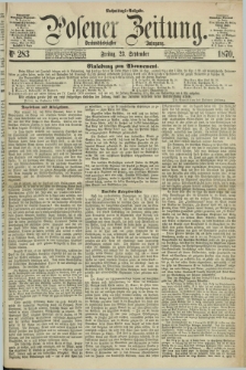 Posener Zeitung. Jg.73 [i.e.77], Nr. 283 (23 September 1870) - Nachmittags=Ausgabe. + dod.