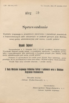 [Kadencja X, sesja I, al. 39] Alegaty do Sprawozdań Stenograficznych Pierwszej Sesyi Dziesiątego Peryodu Sejmu Krajowego Królestwa Galicyi i Lodomeryi z Wielkiem Księstwem Krakowskiem z roku 1913/1914. Alegat 39