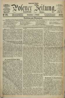 Posener Zeitung. Jg.73 [i.e.77], Nr. 297 (1 Oktober 1870) - Nachmittags=Ausgabe. + dod.