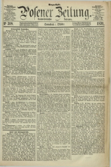 Posener Zeitung. Jg.73 [i.e.77], Nr. 308 (8 Oktober 1870) - Morgen=Ausgabe.