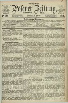 Posener Zeitung. Jg.73 [i.e.77], Nr. 309 (8 Oktober 1870) - Nachmittags=Ausgabe. + dod.