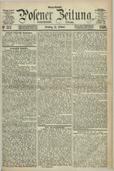 Posener Zeitung. Jg.73 [i.e.77], Nr. 312 (11 Oktober 1870) - Morgen=Ausgabe.