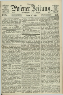 Posener Zeitung. Jg.73 [i.e.77], Nr. 324 (18 Oktober 1870) - Morgen=Ausgabe.