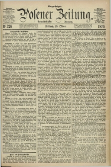 Posener Zeitung. Jg.73 [i.e.77], Nr. 326 (19 Oktober 1870) - Morgen=Ausgabe.