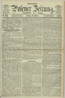 Posener Zeitung. Jg.73 [i.e.77], Nr. 337 (25 Oktober 1870) - Nachmittags=Ausgabe. + dod.