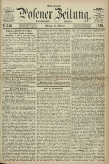 Posener Zeitung. Jg.73 [i.e.77], Nr. 346 (31 Oktober 1870) - Morgen=Ausgabe.