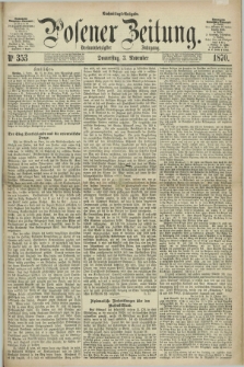 Posener Zeitung. Jg.73 [i.e.77], Nr. 353 (3 November 1870) - Nachmittags=Ausgabe. + dod.