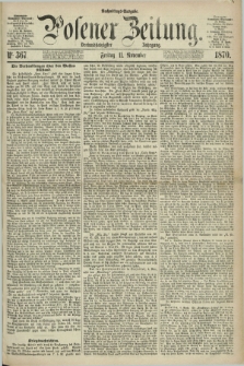 Posener Zeitung. Jg.73 [i.e.77], Nr. 367 (11 November 1870) - Nachmittags=Ausgabe. + dod.