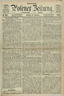 Posener Zeitung. Jg.73 [i.e.77], Nr. 387 (23 November 1870) - Nachmittags=Ausgabe. + dod.