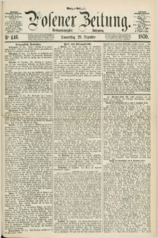 Posener Zeitung. Jg.73 [i.e.77], Nr. 446 (29 Dezember 1870) - Morgen=Ausgabe.