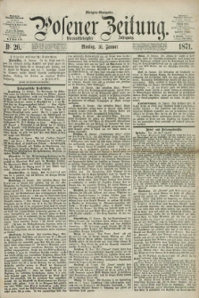 Posener Zeitung. Jg.74 [i.e.78], Nr. 25 (16 Januar 1871) - Morgen=Ausgabe.