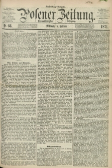 Posener Zeitung. Jg.74 [i.e.78], Nr. 66 (8 Februar 1871) - Nachmittags=Ausgabe. + dod.