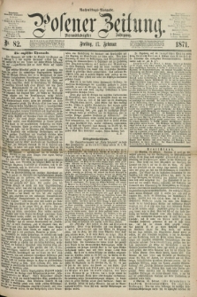 Posener Zeitung. Jg.74 [i.e.78], Nr. 82 (17 Februar 1871) - Nachmittags=Ausgabe. + dod.