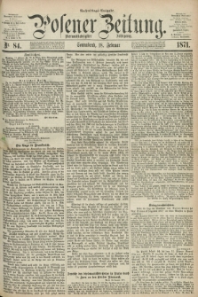 Posener Zeitung. Jg.74 [i.e.78], Nr. 84 (18 Februar 1871) - Nachmittags=Ausgabe. + dod.
