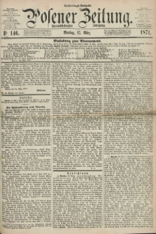 Posener Zeitung. Jg.74 [i.e.78], Nr. 146 (27 März 1871) - Nachmittags=Ausgabe. + dod.