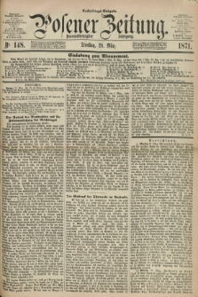 Posener Zeitung. Jg.74 [i.e.78], Nr. 148 (28 März 1871) - Nachmittags=Ausgabe. + dod.