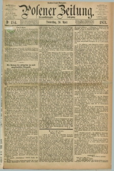 Posener Zeitung. Jg.74 [i.e.78], Nr. 184 (20 April 1871) - Nachmittags=Ausgabe. + dod.