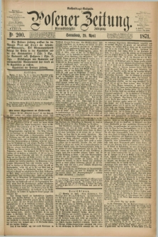 Posener Zeitung. Jg.74 [i.e.78], Nr. 200 (29 April 1871) - Nachmittags=Ausgabe. + dod.