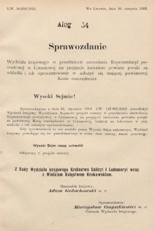 [Kadencja X, sesja I, al. 54] Alegaty do Sprawozdań Stenograficznych Pierwszej Sesyi Dziesiątego Peryodu Sejmu Krajowego Królestwa Galicyi i Lodomeryi z Wielkiem Księstwem Krakowskiem z roku 1913/1914. Alegat 54