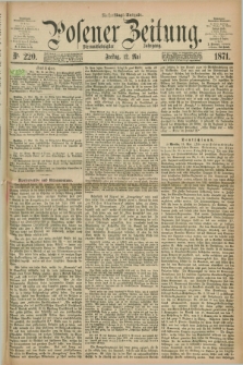 Posener Zeitung. Jg.74 [i.e.78], Nr. 220 (12 Mai 1871) - Nachmittags=Ausgabe. + dod.