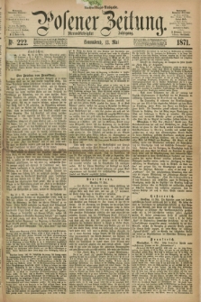 Posener Zeitung. Jg.74 [i.e.78], Nr. 222 (13 Mai 1871) - Nachmittags=Ausgabe. + dod.