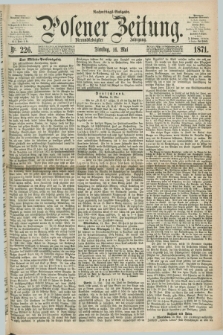 Posener Zeitung. Jg.74 [i.e.78], Nr. 226 (16 Mai 1871) - Nachmittags=Ausgabe. + dod.