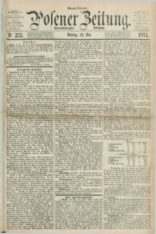 Posener Zeitung. Jg.74 [i.e.78], Nr. 233 (22 Mai 1871) - Morgen=Ausgabe.